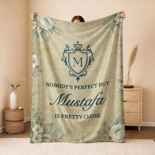 Nobody's Perfect But Your Name Is Pretty Close Green Floral Fleece Blanket MUSTAFA 13K1 BK39