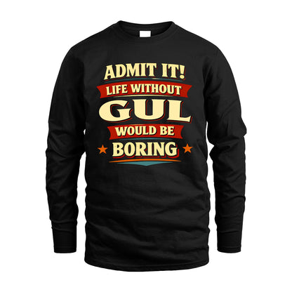 GUL 13K7-503 Admit It Life Without...
