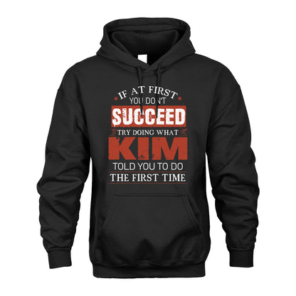 KIM 13K1-82–Personalized Funny Quote Apparel “If At First You Don’t Succeed”