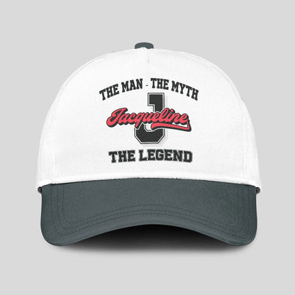 The Man The Myth The Legend Custom Initial Letter And Name Cap JACQUELINE 13K1 C38PF