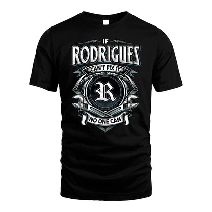 RODRIGUES 13K1-510 Personalized  "Can’t Fix It No One Can"