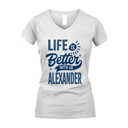 ALEXANDER 13K1-116 Personalized Name Quote T-Shirt Life Is Better With Unisex Gift