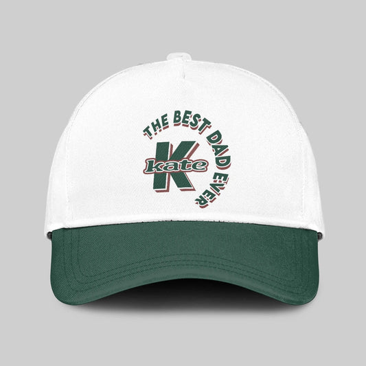 The Best Dad Ever Custom Name Cap KATE 13K1 C35PF