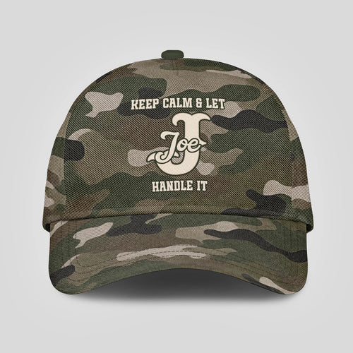 Keep Calm & Let Your Name Handle It Camo Cap JOE 13K1 C174PF