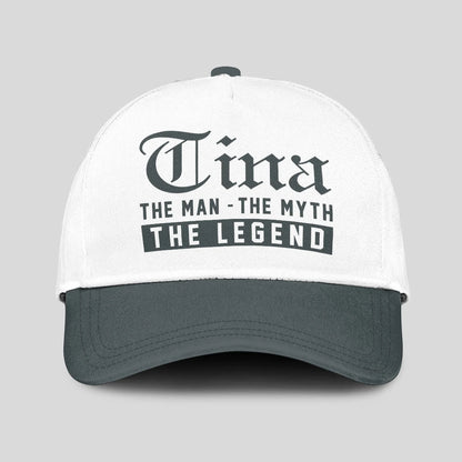 The Man The Myth The Legend Luxury Cap TINA 13K1 C39PF