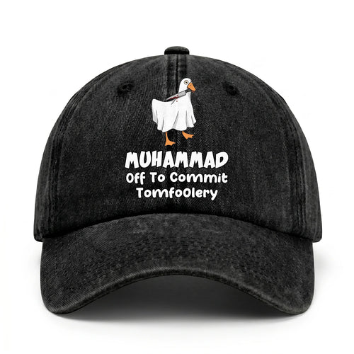 Off To Commit Tomfoolery Funny Goose Washed Cap MUHAMMAD 13K1 C131PF
