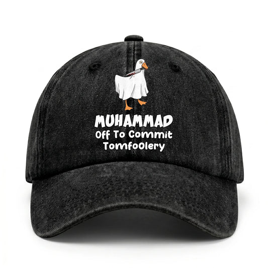 Off To Commit Tomfoolery Funny Goose Washed Cap MUHAMMAD 13K1 C131PF