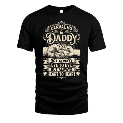 CARVALHO 13K1-543 Daddy Not Always Eye to Eye But Always Heart to Heart