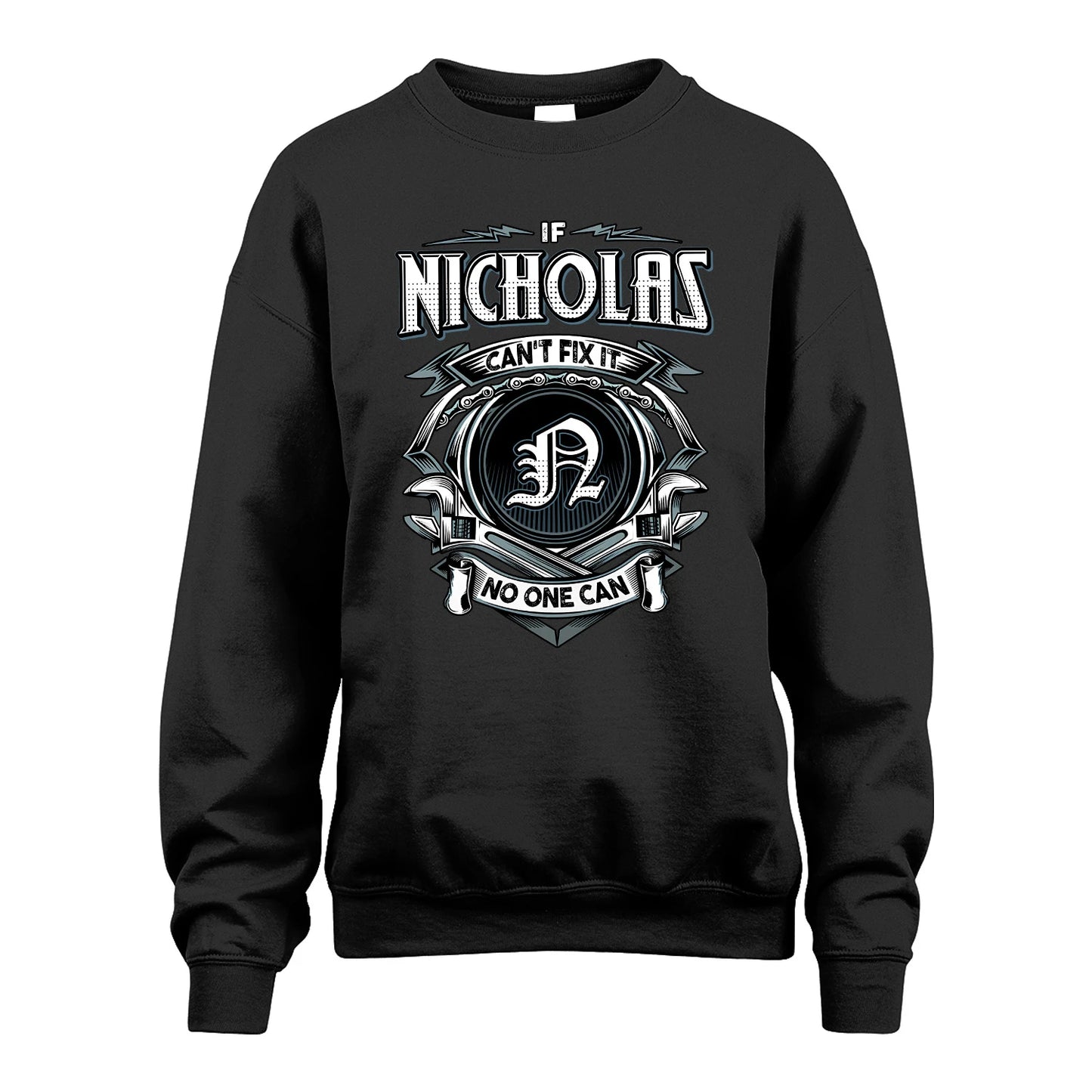 NICHOLAS 13K1-510 Personalized  "Can’t Fix It No One Can"