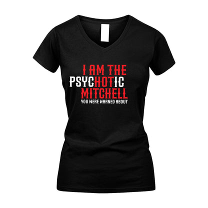 MITCHELL 13K1-544 I Am The Psychotic Name You Were Warned About