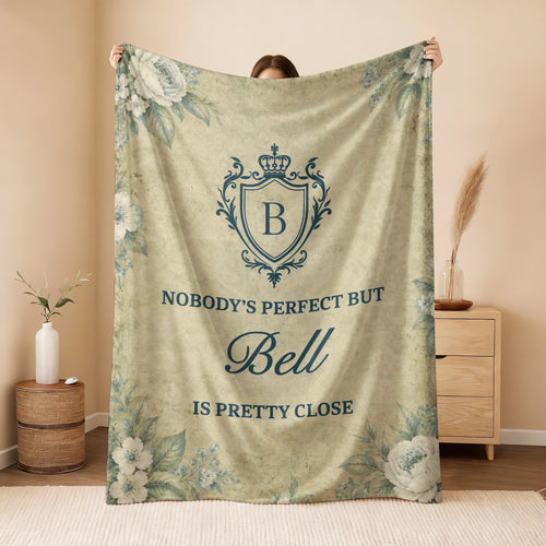 Nobody's Perfect But Your Name Is Pretty Close Green Floral Fleece Blanket BELL 13K1 BK39