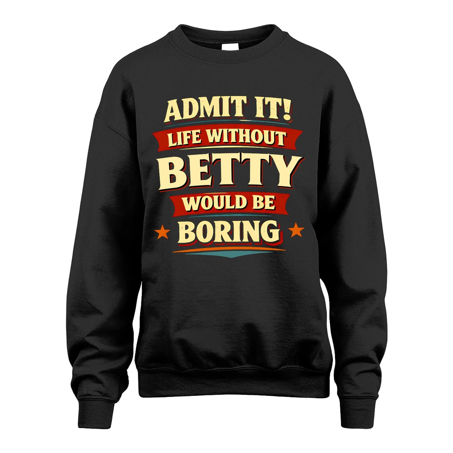 BETTY 13K1-503 Admit It Life Without...