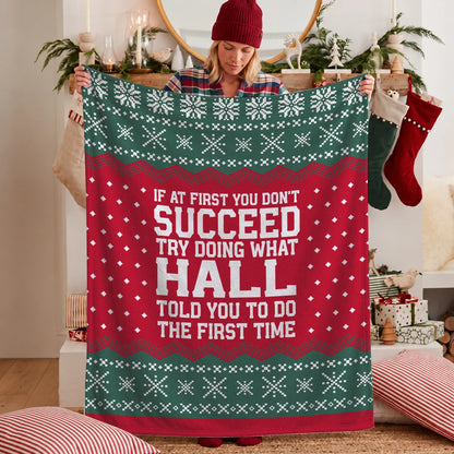 If At First You Don’t Succeed Red Green Christmas Fleece Blanket HALL 13K1 BK28