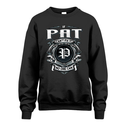PAT 13K1-510 Personalized  "Can’t Fix It No One Can"