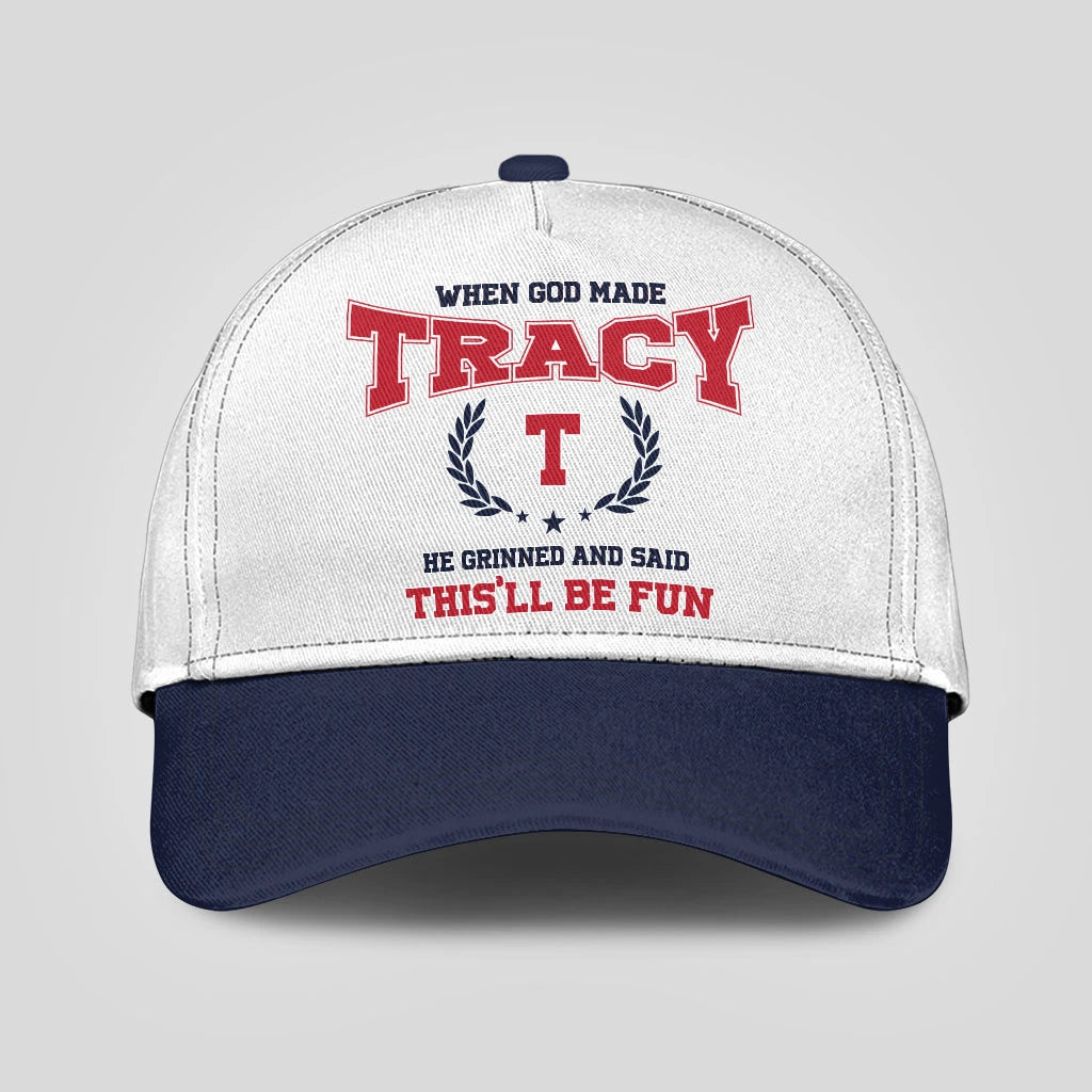 When God Made Your Name He Grinned And Said This'll Be Fun Blue Cap TRACY 13K1 C57PF
