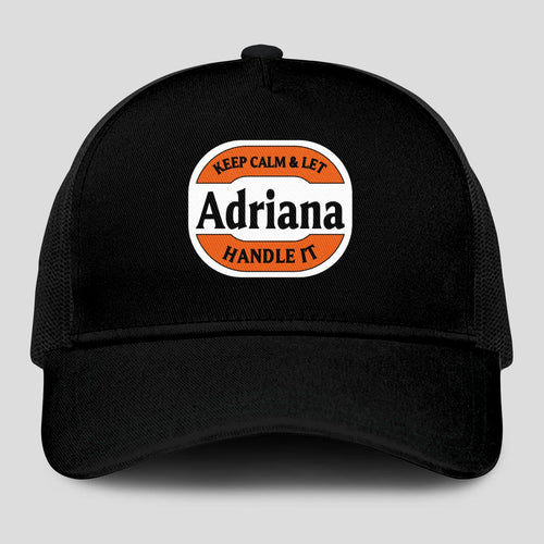 Keep Calm & Let Your Name Handle It Black Mesh Cap ADRIANA 13K1 C199PF