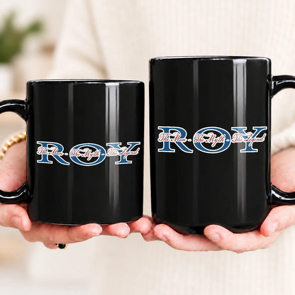 The Man The Myth The Legend With Your Name Mug ROY 13K1 MG21