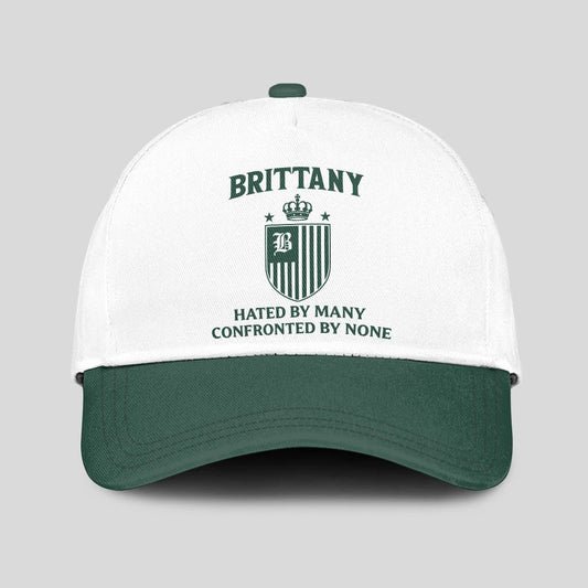 Hated By Many Confronted By None Luxury Logo Cap BRITTANY 13K1 C41PF