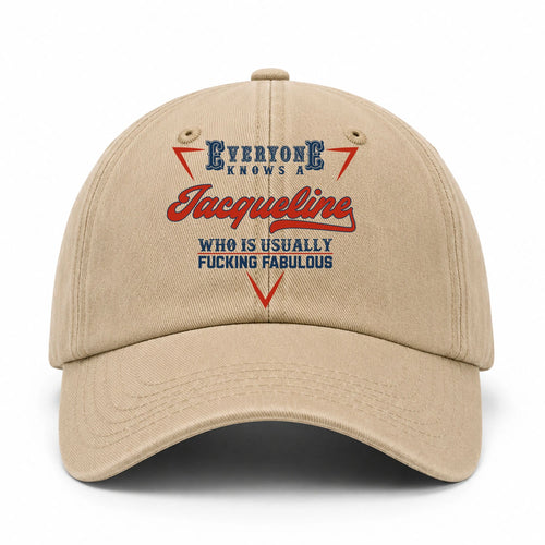Everyone Knows A Your Name Who Is Usually Fucking Fabulous Washed Cap JACQUELINE 13K1 C53PF