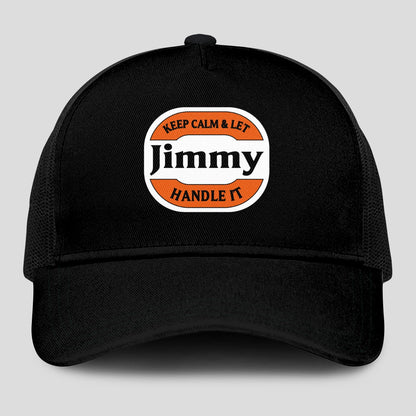 Keep Calm & Let Your Name Handle It Black Mesh Cap JIMMY 13K1 C199PF