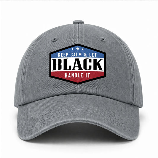 Keep Calm & Let Your Name Handle It Washed Cap BLACK 13K1 C87PF