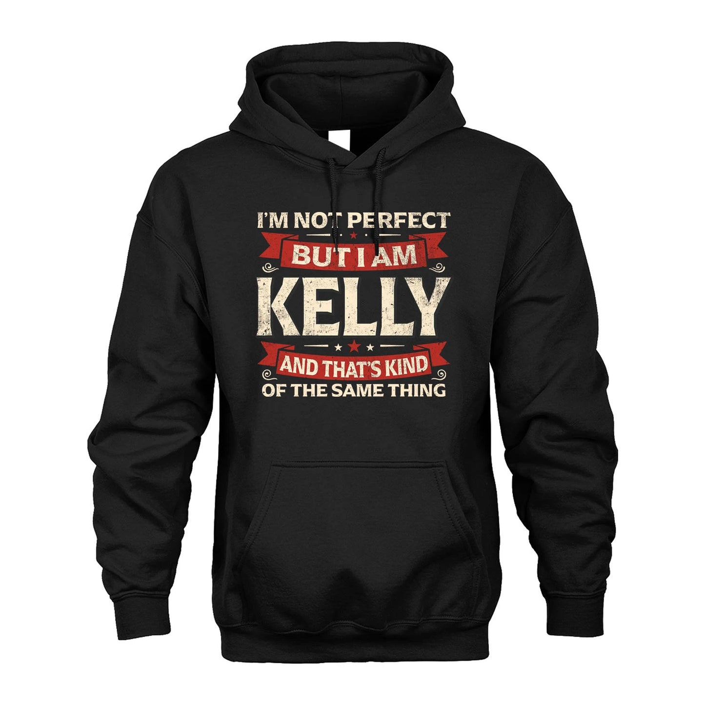 KELLY 13K1-566 I'm Not Perfect But I Am...