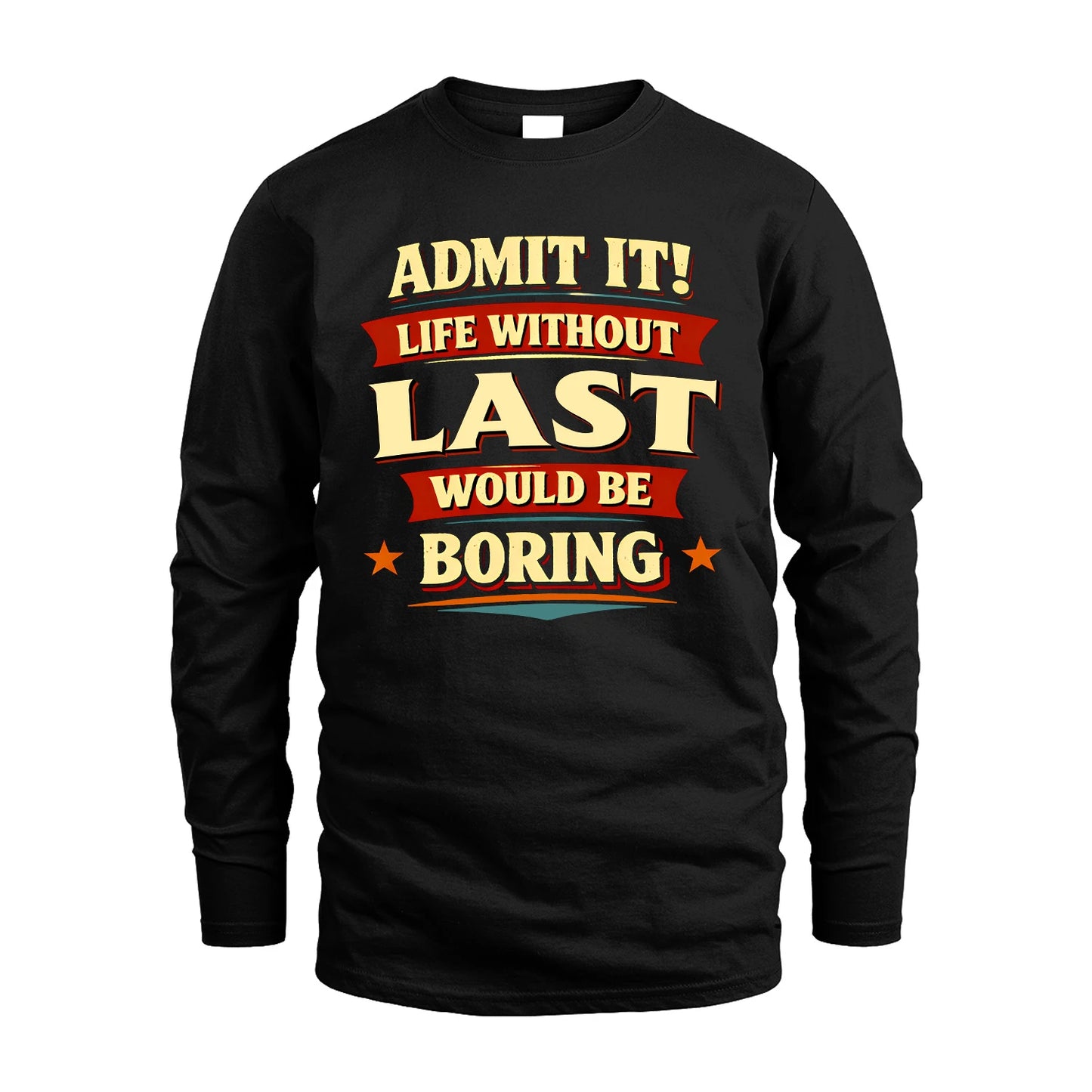 LAST 13K8-503 Admit It Life Without...