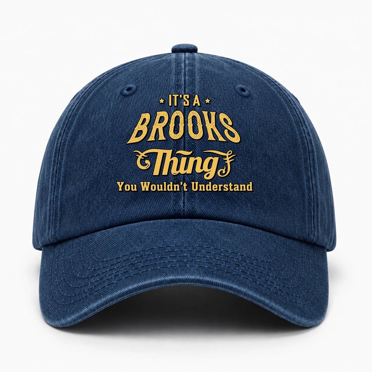 It's A Your Name Thing You Wouldn't Understand Washed Cap BROOKS 13K1 C216PF