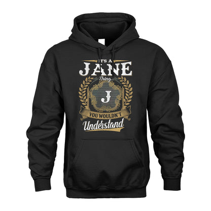 JANE 13K1-1–Personalized Name Quote Apparel “It’s an NAME Thing You Wouldn’t Understand”