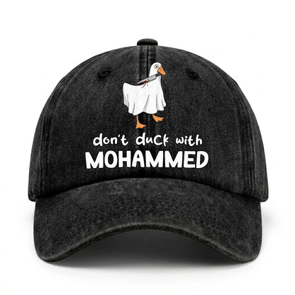 Don't Duck With Your Name Funny Washed Cap MOHAMMED 13K1 C129PF