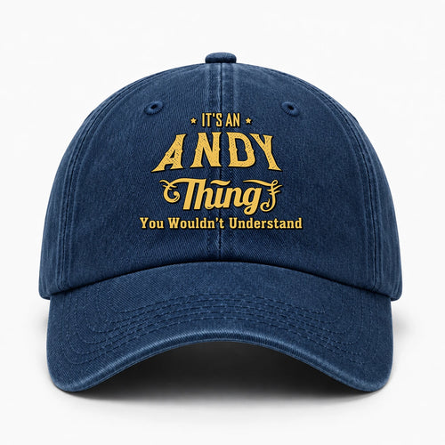 It's A Your Name Thing You Wouldn't Understand Washed Cap ANDY 13K1 C216PF