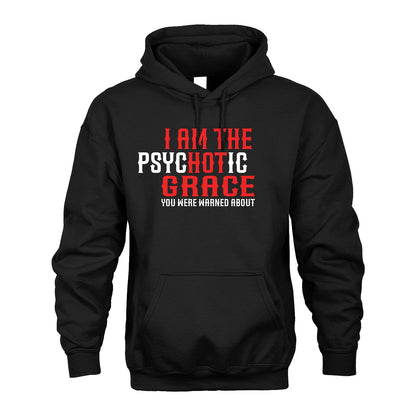GRACE 13K1-544 I Am The Psychotic Name You Were Warned About