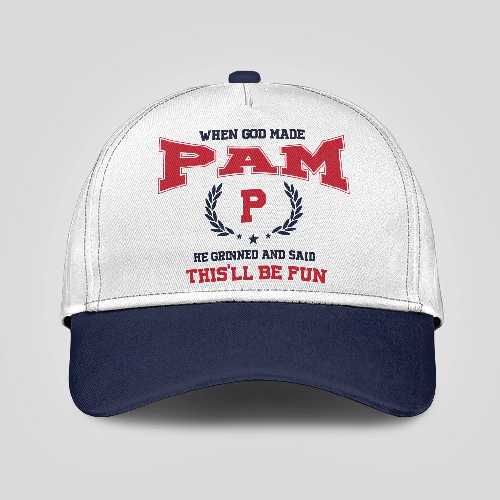 When God Made Your Name He Grinned And Said This'll Be Fun Blue Cap PAM 13K1 C57PF