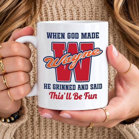 When God Made Your Name Personalized Baseball Mug WAYNE 13K1 MG07
