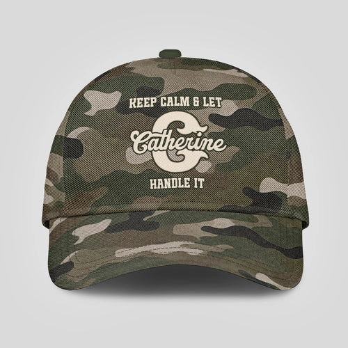 Keep Calm & Let Your Name Handle It Camo Cap CATHERINE 13K1 C174PF