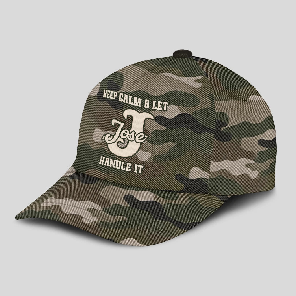 Keep Calm & Let Your Name Handle It Camo Cap JOSE 13K1 C174PF