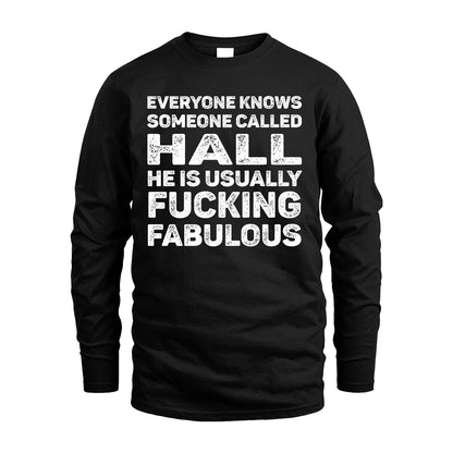HALL 13K1-500–Personalized Funny Quote Apparel “Everyone Knows Someone called...”