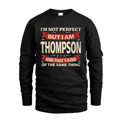 THOMPSON 13K1-566 I'm Not Perfect But I Am...