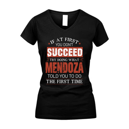 MENDOZA 13K1-82–Personalized Funny Quote Apparel “If At First You Don’t Succeed”