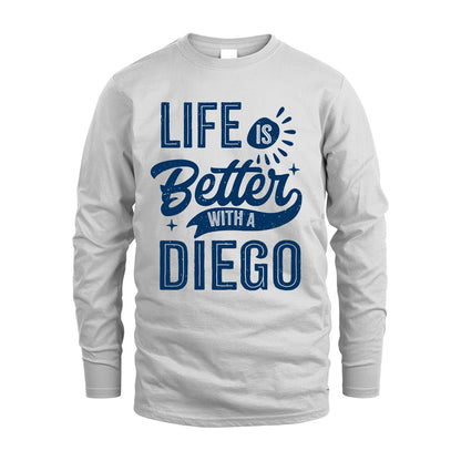 DIEGO 13K1-116 Personalized Name Quote T-Shirt Life Is Better With Unisex Gift