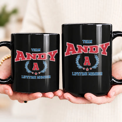 Team Your Name Lifetime Member Sporty Mug ANDY 13K1 MG09