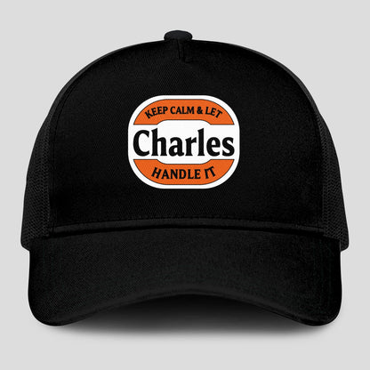 Keep Calm & Let Your Name Handle It Black Mesh Cap CHARLES 13K1 C199PF