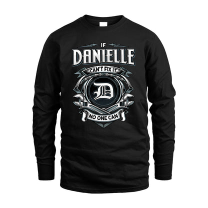 DANIELLE 13K1-510 Personalized  "Can’t Fix It No One Can"