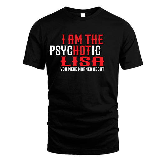 LISA 13K1-544 I Am The Psychotic Name You Were Warned About