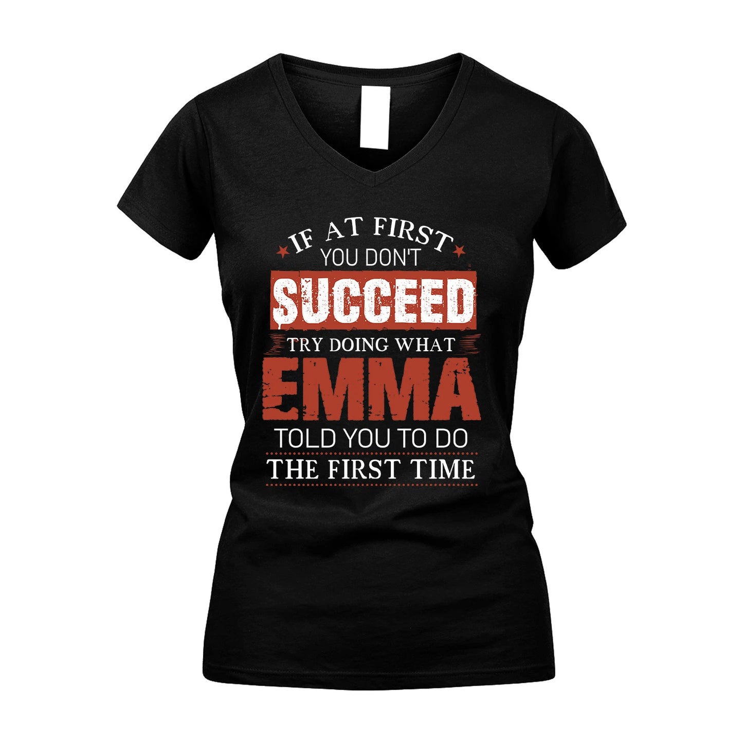 EMMA 13K1-82–Personalized Funny Quote Apparel “If At First You Don’t Succeed”