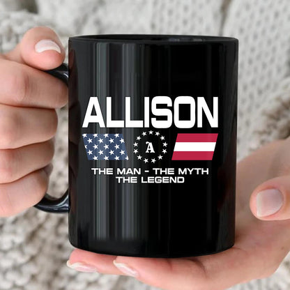 The Man The Myth The Legend Us Flag Mug ALLISON 13K1 MG23