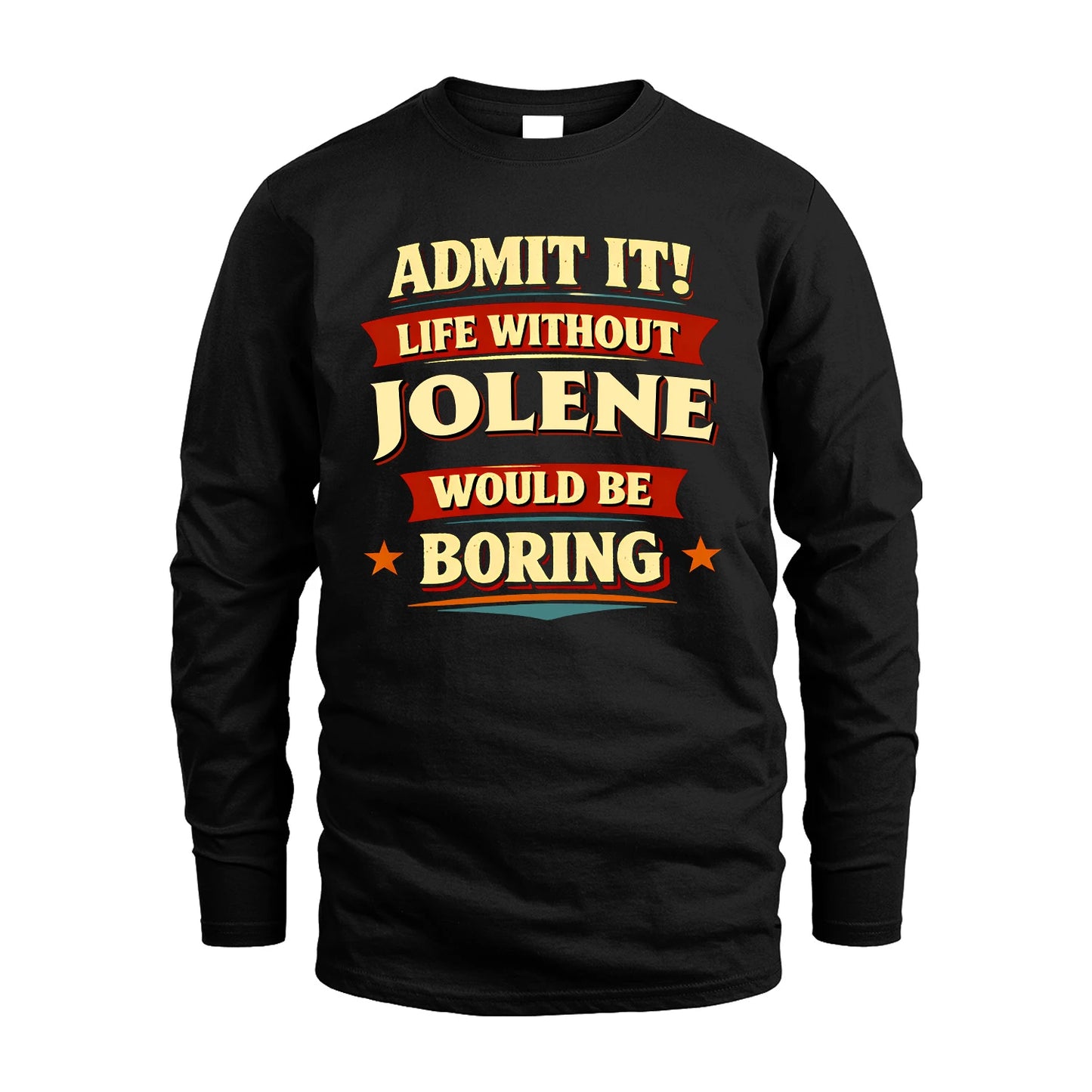 JOLENE 13K6-503 Admit It Life Without...