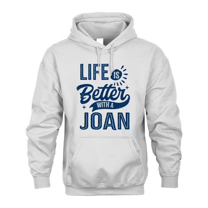 JOAN 13K1-116 Personalized Name Quote T-Shirt Life Is Better With Unisex Gift