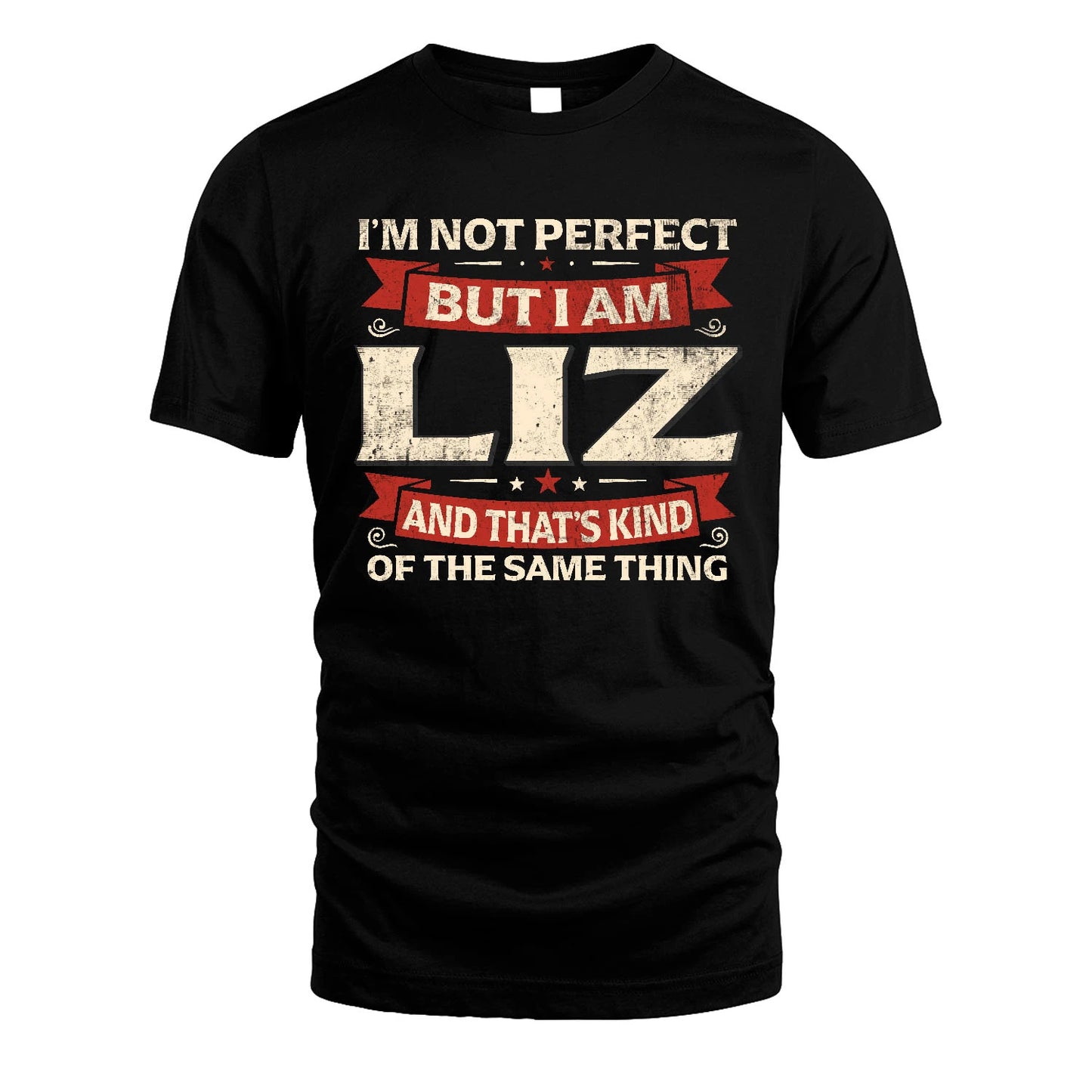 LIZ 13K1-566 I'm Not Perfect But I Am...