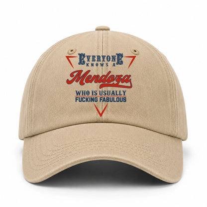 Everyone Knows A Your Name Who Is Usually Fucking Fabulous Washed Cap MENDOZA 13K1 C53PF